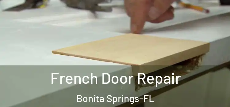 French Door Repair Bonita Springs-FL