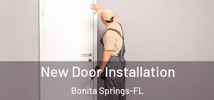 New Door Installation Bonita Springs-FL