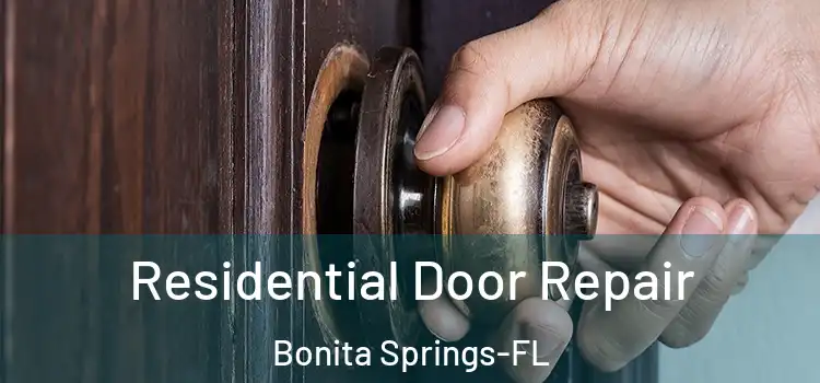Residential Door Repair Bonita Springs-FL