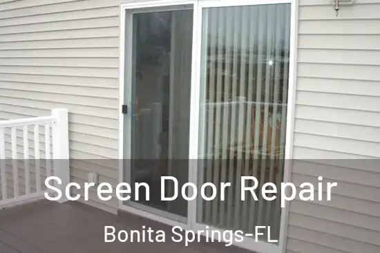 Screen Door Repair Bonita Springs-FL