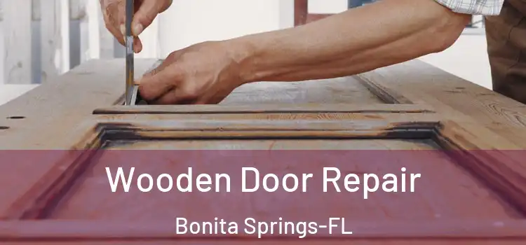 Wooden Door Repair Bonita Springs-FL